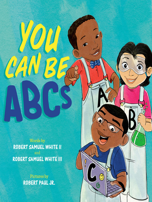 Title details for You Can Be ABCs by Robert Samuel White II - Available